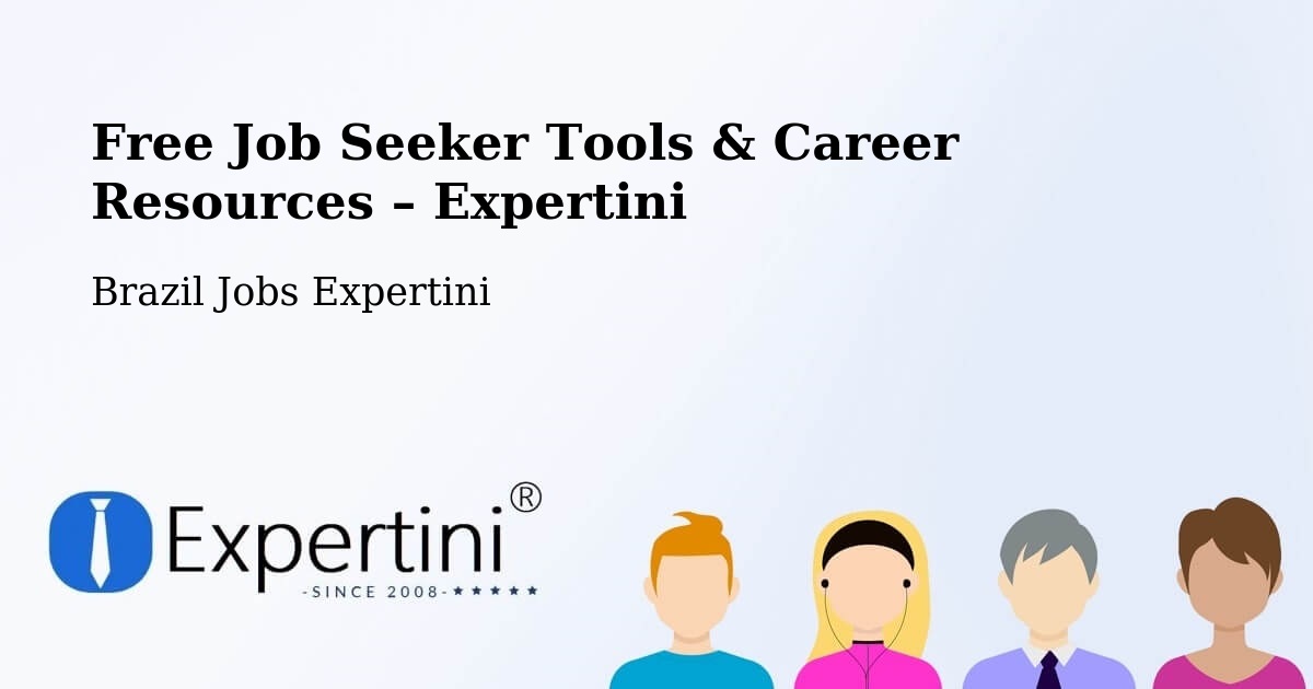 Free Job Seeker Tools & Career Resources – Itu - Itu, Brazil Jobs Expertini