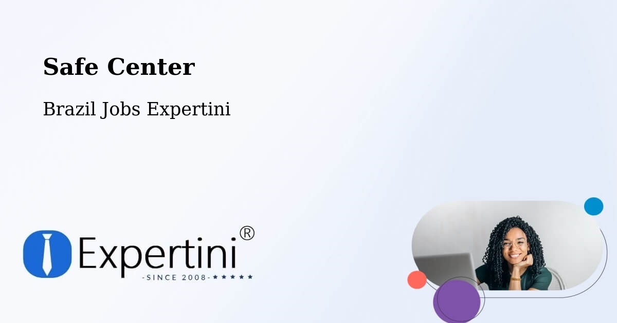 Safety Center – Itu - Brazil Jobs Expertini